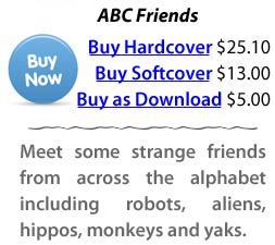 Meet some strange friends from across the alphabet including robots, aliens, hippos, monkeys and yaks.