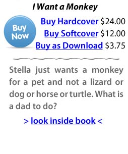 Stella just wants a monkey for a pet and not a lizard or dog or horse or turtle. What is a dad to do? Buy now. Sale.