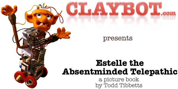 Estelle the Absentminded Telepathic children's book by Todd Tibbetts